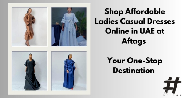 Shop Affordable Ladies Casual Dresses Online in UAE at Aftags  